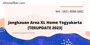 Jangkauan Area XL Home Yogyakarta