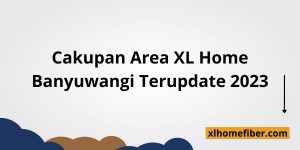 XL Home Banyuwangi