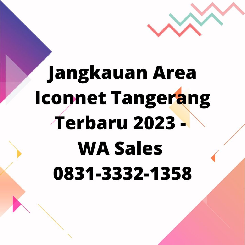 Jangkauan Area Iconnet Tangerang